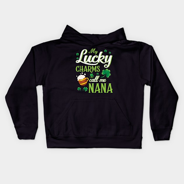 Saint Patrick Beer Shamrocks My Lucky Charms Call Me Nana Kids Hoodie by bakhanh123